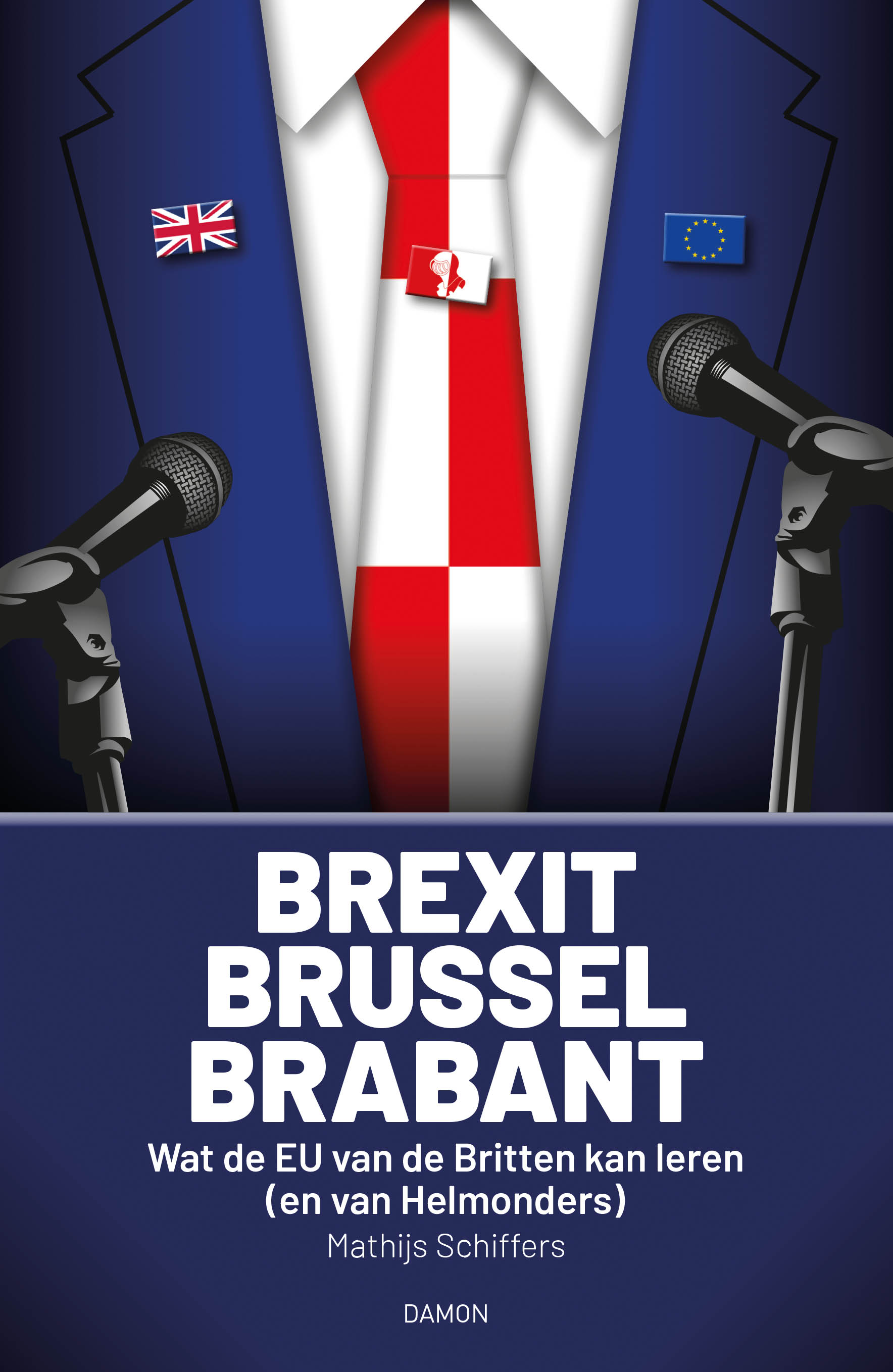 Brexit, Brussel, Brabant. Wat de EU van de Britten kan leren (en van Helmonders)